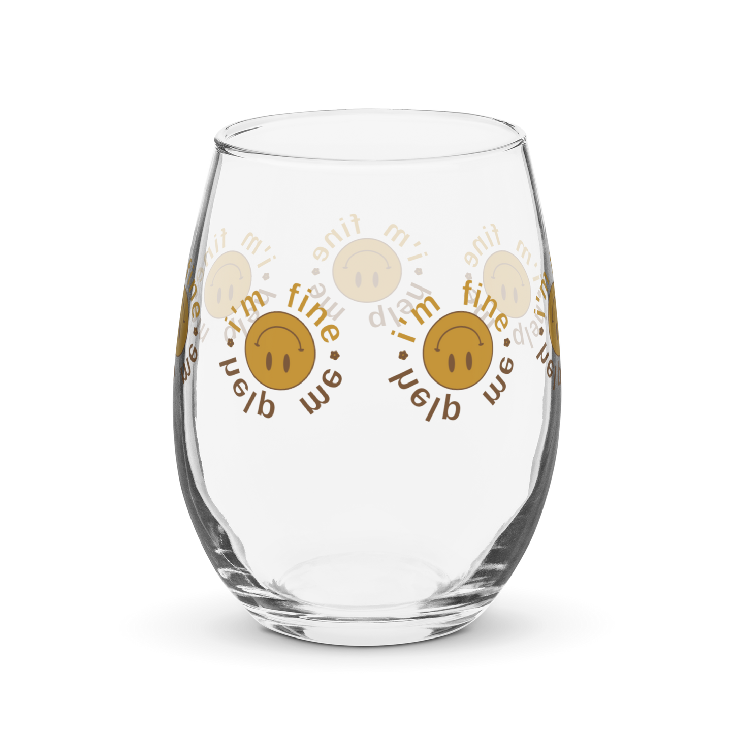 I'm Fine Help Me Comfy In The Hand Wine Glass