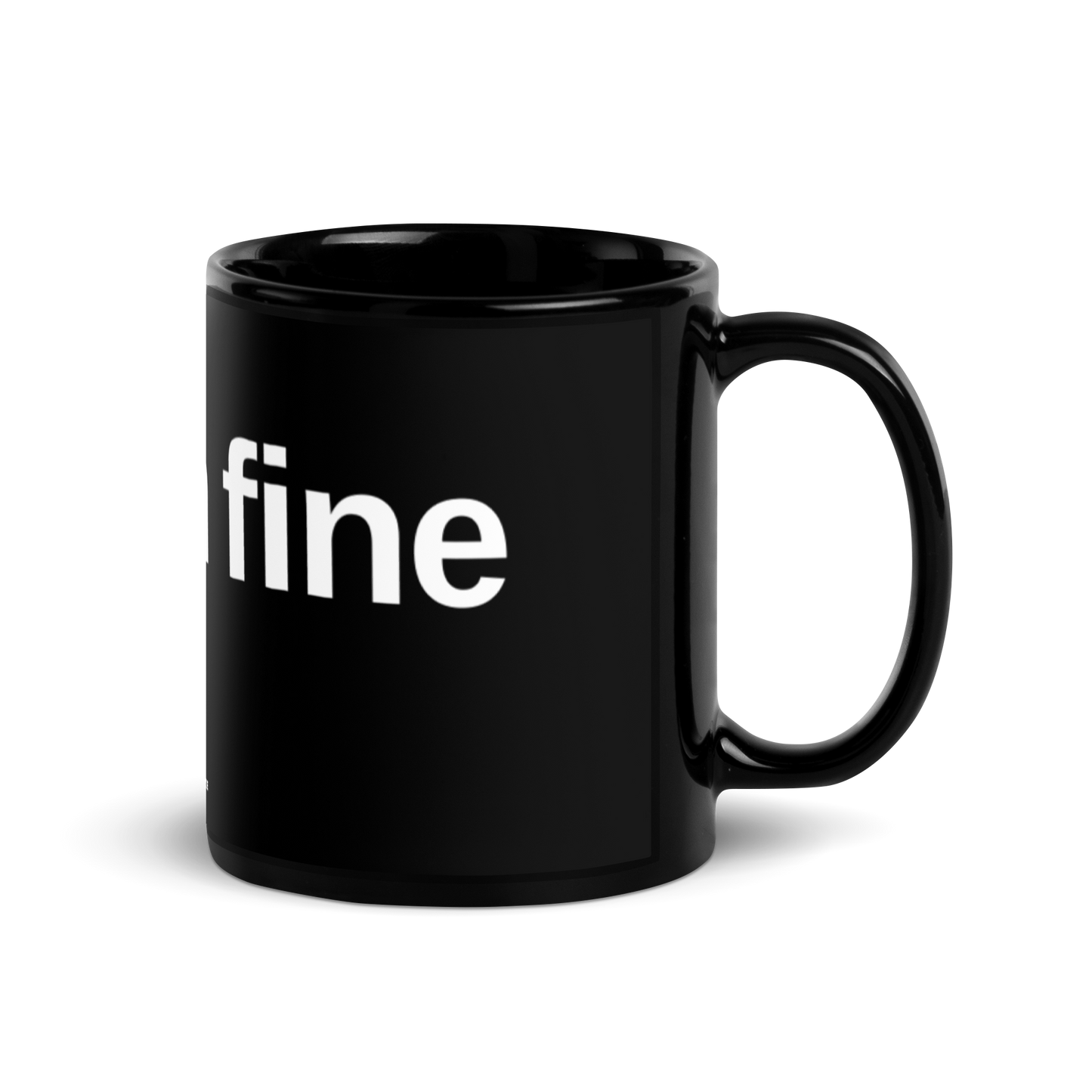I'm Fine Help Me Mug