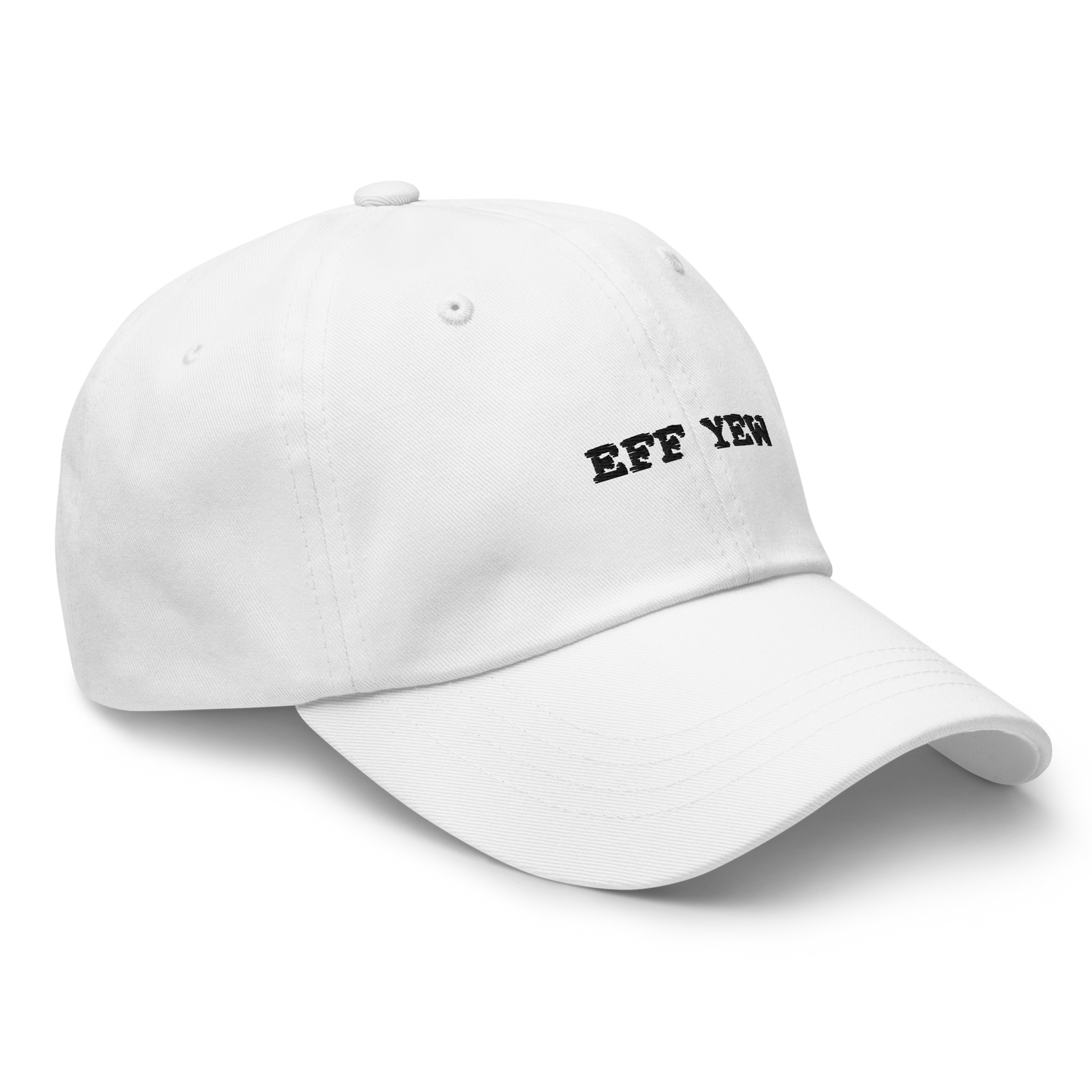 Eff Yew Dad Hat