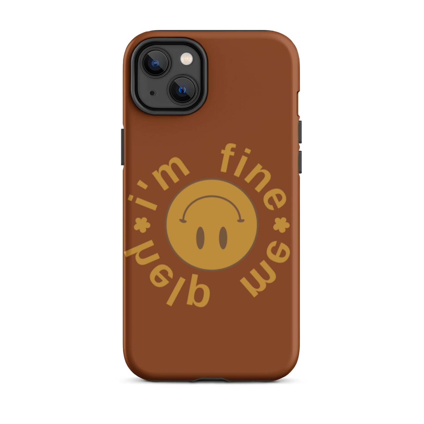 I'm Fine Circle Smiley iPhone Tough Case